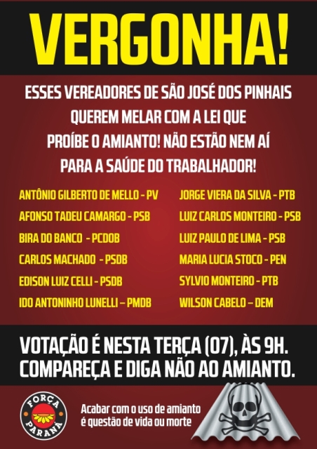 Força PR convoca população de São José dos Pinhais para derrubar amanhã projeto de vereadores que mela lei que proíbe amianto